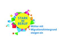 Logo Stark im Beruf – Mütter mit Migrationshintergrund steigen ein