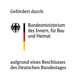 Gefördert durch das Bundesministerium des Innern, für Bau und Heimat aufgrund eines Beschlusses des Deutschen Bundestages