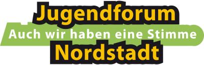 Text: Jugendforum Nordstadt - Auch wir haben eine Stimme!