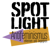 Der Schriftzug Spotlight steht in schwarzen Großbuchstaben über dem Wort Antifeminismus, das mit einem lilafarbenen Dreieck und einem gelben Viereck unterlegt ist.