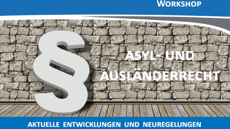 Asyl- und Ausländerrecht